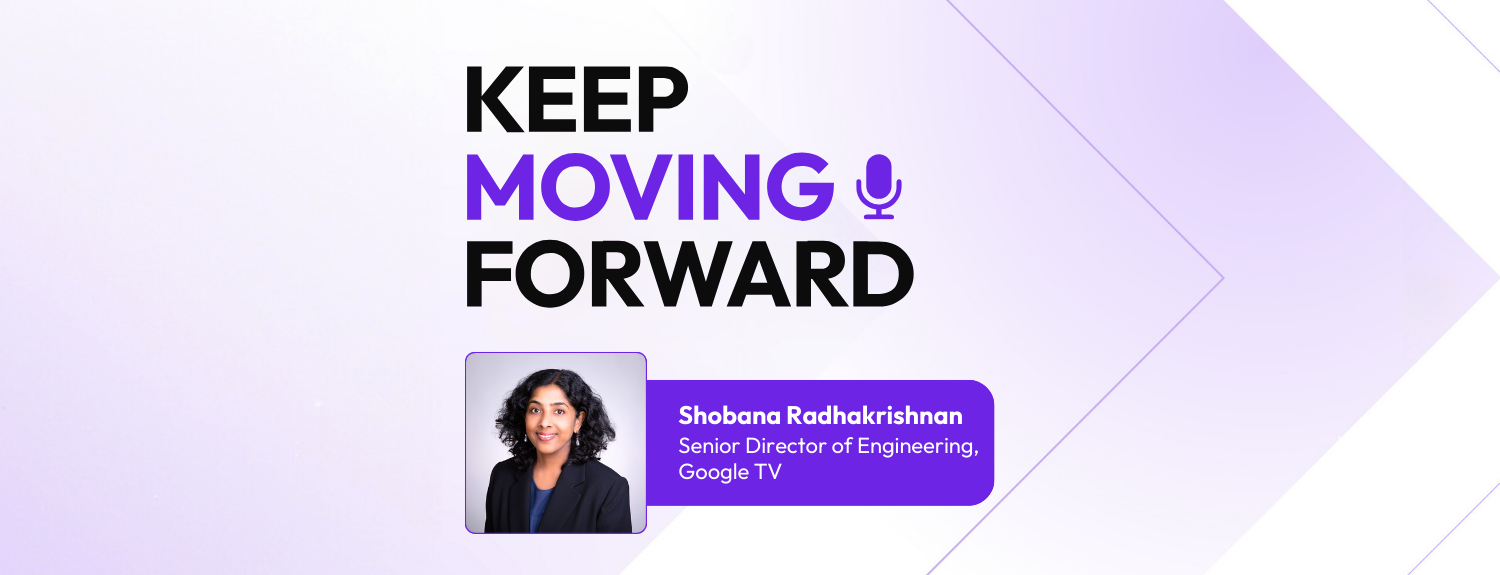 Shobana Radhakrishnan on Leadership, Consumer-Centric Experiences